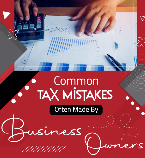 Common tax mistakes often made by business owners